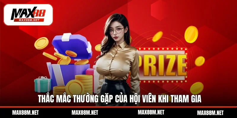 Thắc mắc thường gặp của hội viên khi tham gia